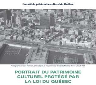 Le Conseil du patrimoine culturel du Québec lance une nouvelle  publication sur le patrimoine protégé depuis 100 ans 